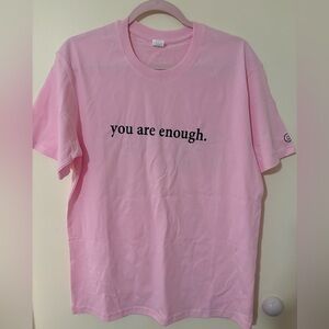 Pink "you are enough." Graphic Tee